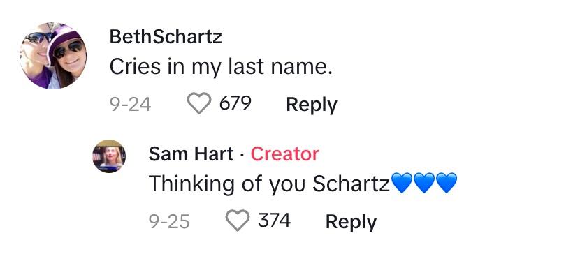 BethSchartz comments that she "cries in my last name"