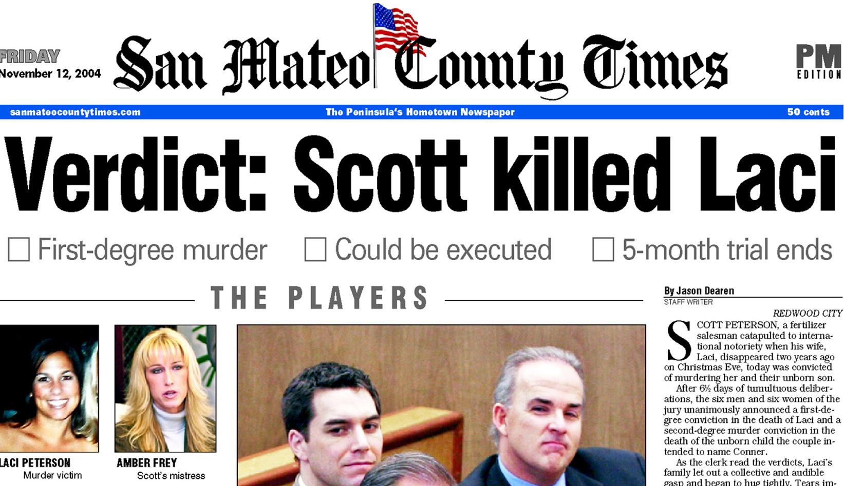 Scott Peterson was found guilty of killing Laci Peterson