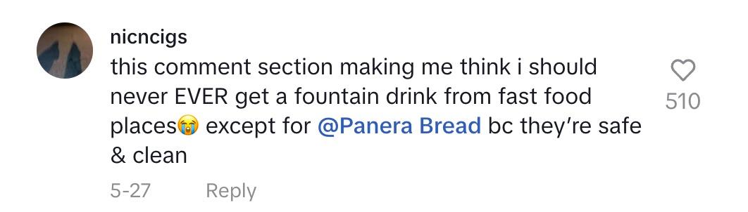 A commenter said that only Panera Bread has clean soda fountain machines