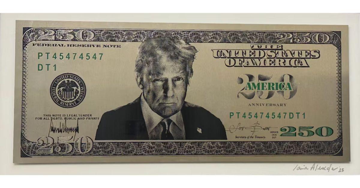Is Trump Going to Put His Face on the 250 Dollar Bill? 
