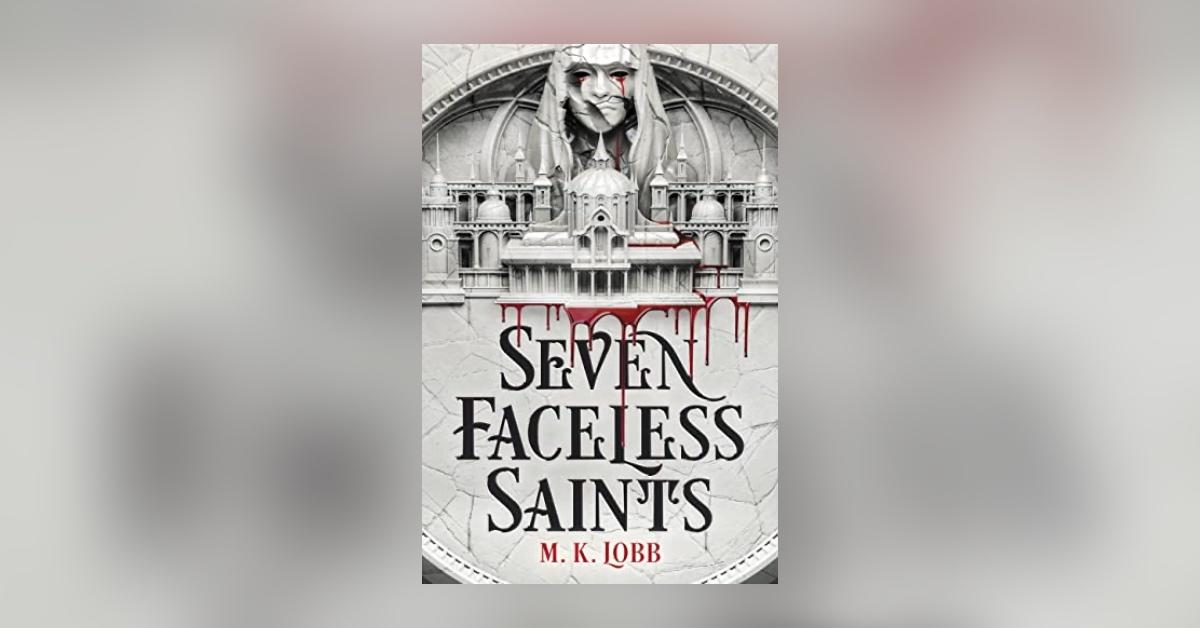 'Seven Faceless Saints' de MK Lobb