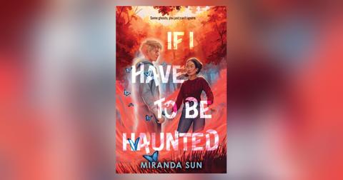 'If I Have to be Haunted'