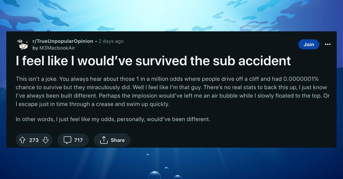 u/M3MacbookAir's post about being able to survive the OceanGate implosion
