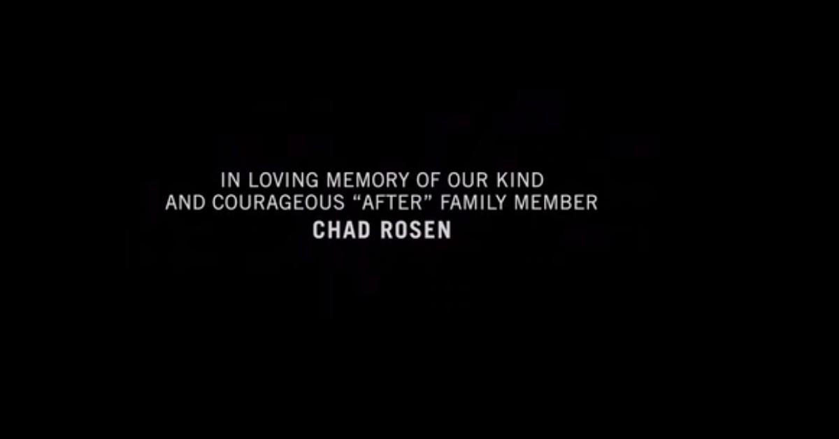 The In Memoriam segment for Chad Rosen in the 'After Ever Happy' credits 