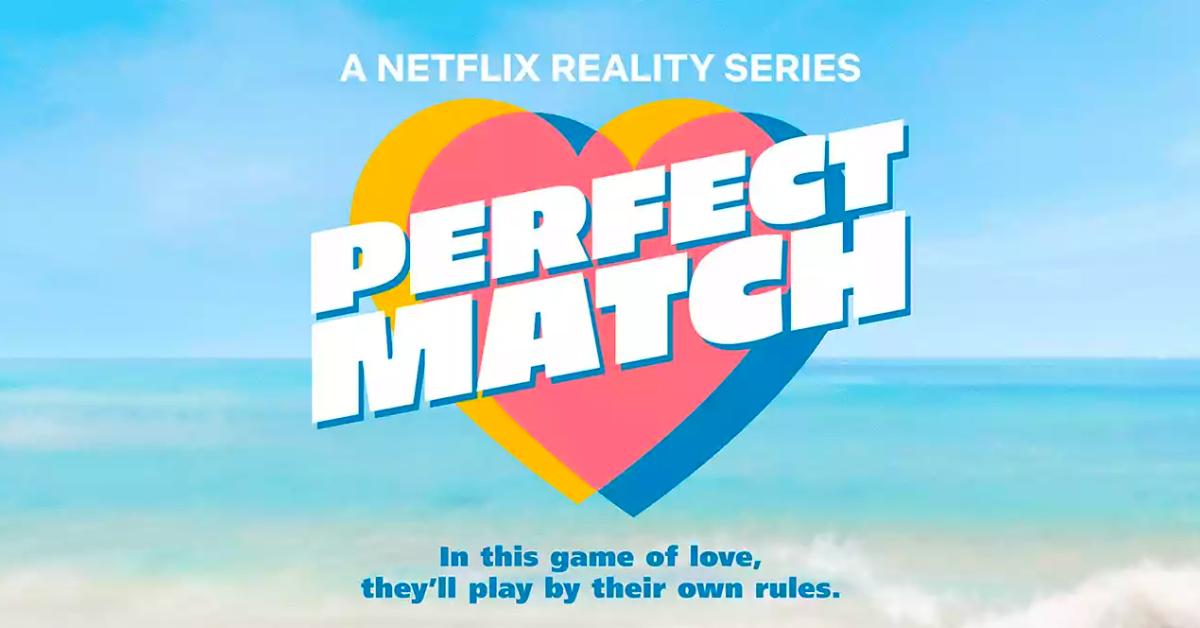 Meet the Sexy Single Cast of Netflix's 'Perfect Match'