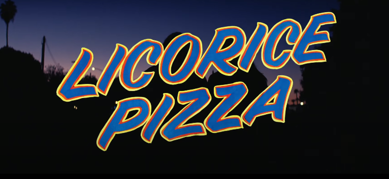 What does Licorice Pizza mean?