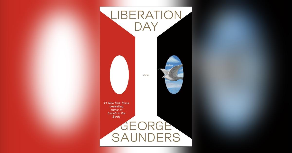 Liberation Day by George Saunders