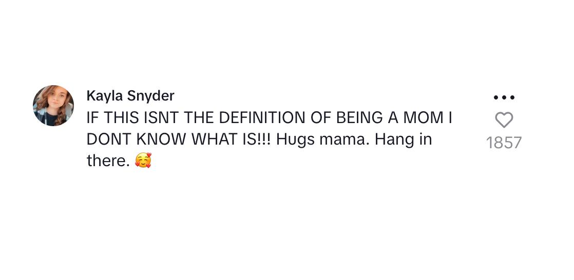 A commenter saying that the video is the definition of being a mom