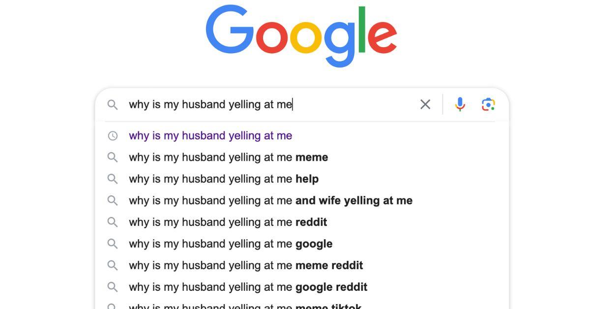 Suggested search results for 'Why is my husband yelling at me'