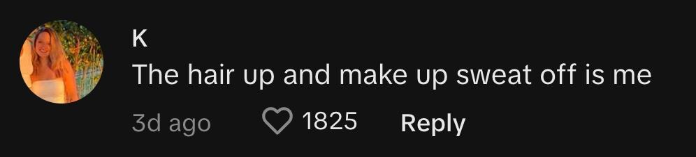 TikToker @kaysrewop commented on tiktok showing teachers before and after first day of school, "The hair up and make up sweat off is me."